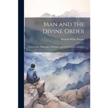 Man and the Divine Order
