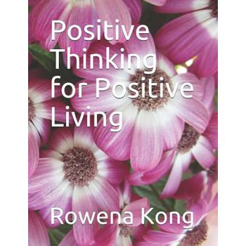 Positive Thinking for Positive Living