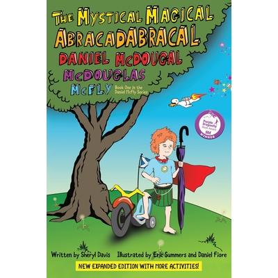 The Mystical Magical Abracadabracal Daniel McDougal McDouglas McFly