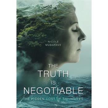 The Truth Is Negotiable