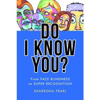 Do I Know You?