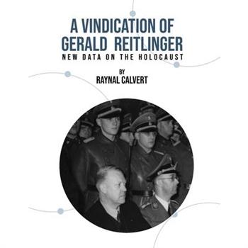 A Vindication of Gerald Reitlinger
