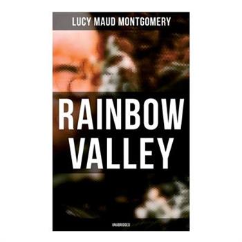 Rainbow Valley (Unabridged)