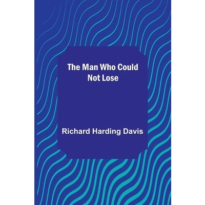 The Man Who Could Not Lose