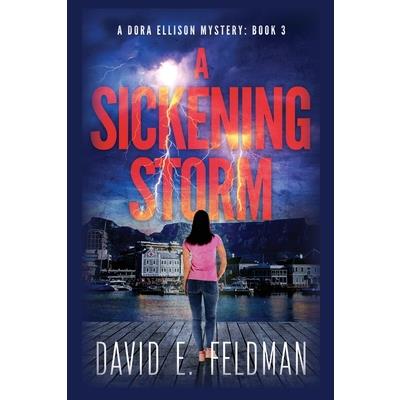 A Sickening Storm - Dora Ellison Mystery Book 3