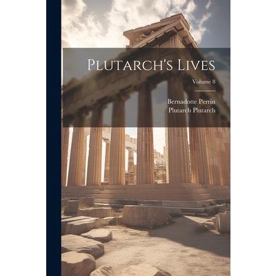 Plutarch's Lives; Volume 8