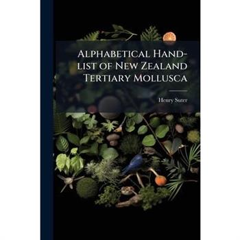Alphabetical Hand-list of New Zealand Tertiary Mollusca