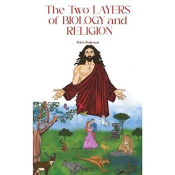 The Two Layers of Biology and Religion