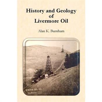 History and Geology of Livermore Oil