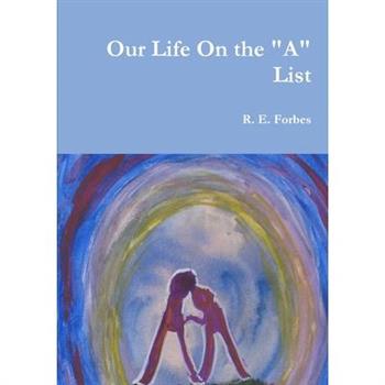 Our Life On the "A" List