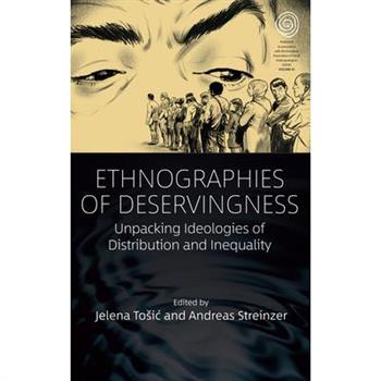 Ethnographies of Deservingness