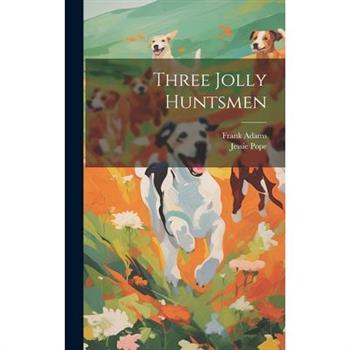 Three Jolly Huntsmen
