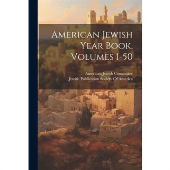 American Jewish Year Book, Volumes 1-50