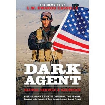 DARK AGENT, The Memoirs of L.W. Kwakou Casselle