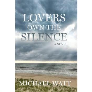 Lovers Own the Silence