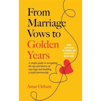 From Marriage Vows to Golden Years