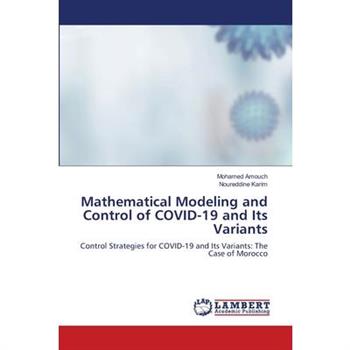 Mathematical Modeling and Control of COVID-19 and Its Variants