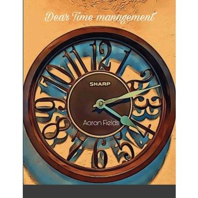 Dear Time Management