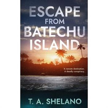 Escape from Batechu Island