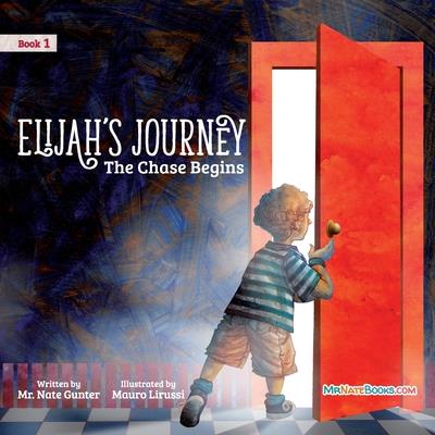 Elijah’s Journey Storybook 1, The Chase Begins