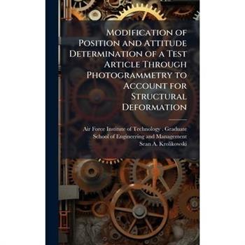 Modification of Position and Attitude Determination of a Test Article Through Photogrammetry to Account for Structural Deformation