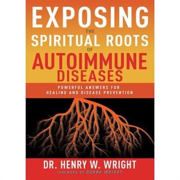Exposing the Spiritual Roots of Autoimmune Diseases