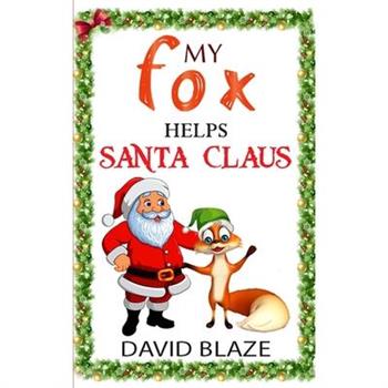 My Fox Helps Santa Claus