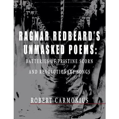 Ragnar Redbeard’s Unmasked Poems