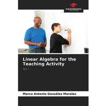 Linear Algebra for the Teaching Activity