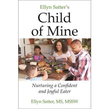 Ellyn Satter's Child of Mine
