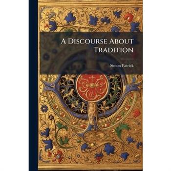 A Discourse About Tradition