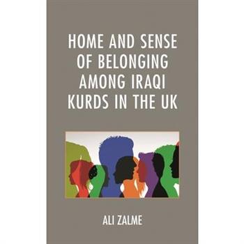 Home and Sense of Belonging among Iraqi Kurds in the UK
