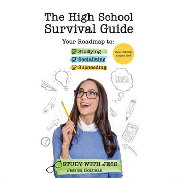 The High School Survival Guide
