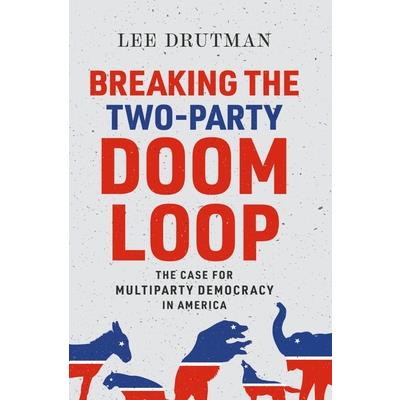 Breaking the Two-Party Doom Loop