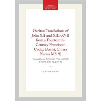 Occitan Translations of John XII and XIII-XVII from a Fourteenth-Century Franciscan Codex (Assisi, Chiesa Nuova Ms. 9)