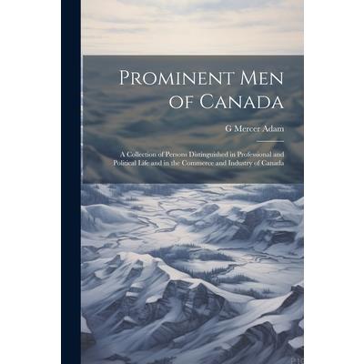 Prominent men of Canada