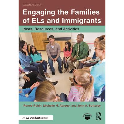 Engaging the Families of ELs and Immigrants
