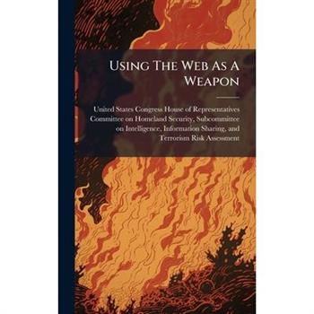 Using The Web As A Weapon