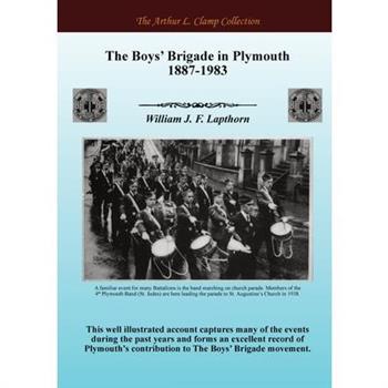 The Boys' Brigade in Plymouth 1887-1983