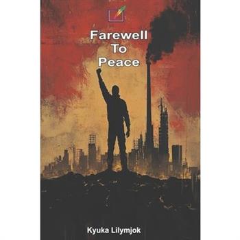 Farewell to Peace