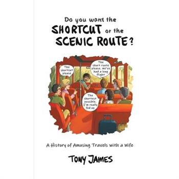 Do You Want the Shortcut or the Scenic Route?