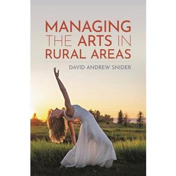Managing the Arts in Rural Areas