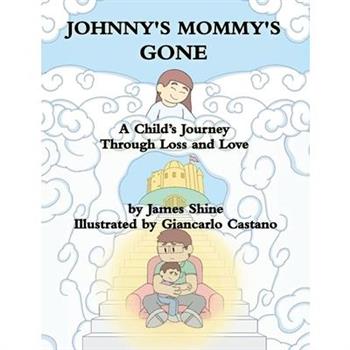Johnny's Mommy's Gone