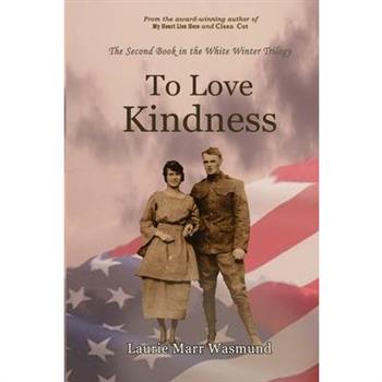 To Love Kindness