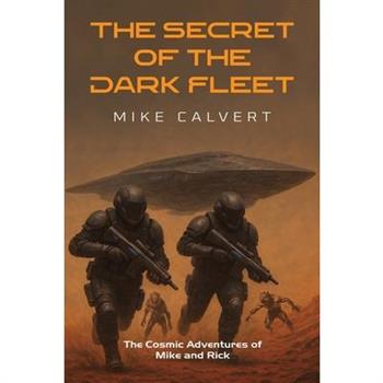 The Secret of the Dark Fleet