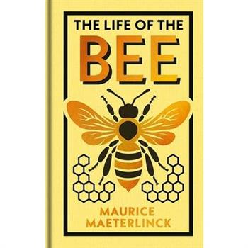 The Life of the Bee