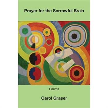 Prayer for the Sorrowful Brain