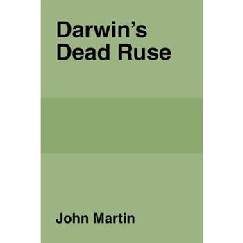 Darwin's Dead Ruse