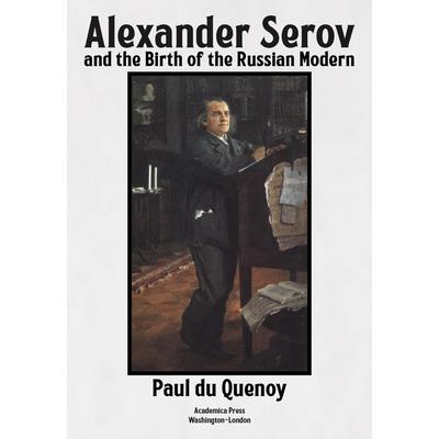 Alexander Serov and the Birth of the Russian Modern