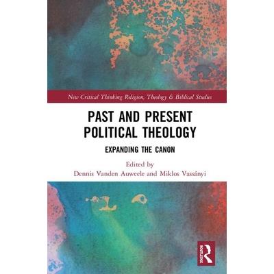 Past and Present Political TheologyExpanding the Canon